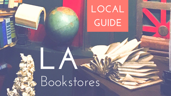 A Local's Guide to the Best Used Bookstore in Los Angeles