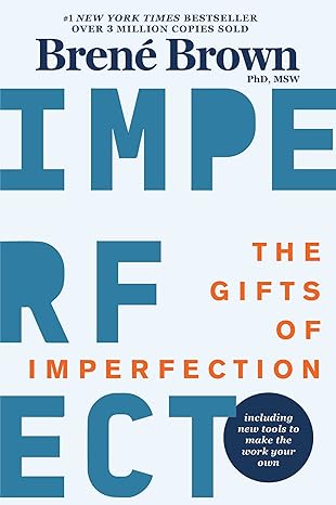 the gifts of imperfection by brene brown